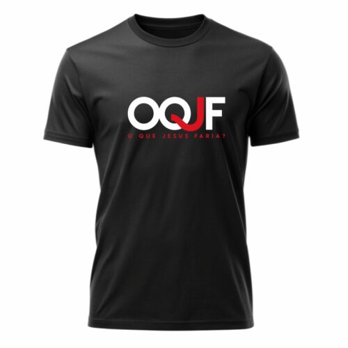 CAMISETA OQJF - BLACK / QHJ ou WWJD